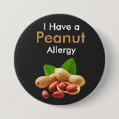 I Have A Peanut Allergy" Medical Alert Safety 缶バッジ (正面)