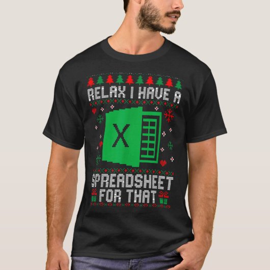 I Have A Spreadsheet For That Christmas Ugly Sweat Tシャツ (正面)