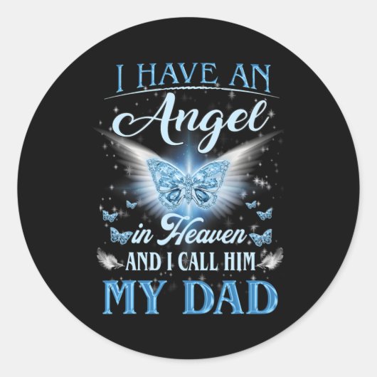 I Have An Angel In Heaven And I Call Him My Dad ラウンドシール (正面)