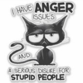 I Have Anger Issues Funny Cat Lover Gift  シール (正面)
