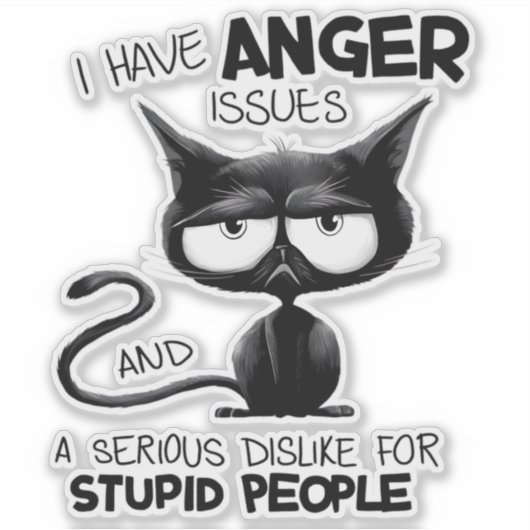 I Have Anger Issues Funny Cat Lover Gift  シール (正面)
