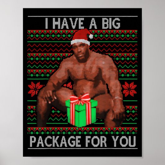 I Have Big Package For You Santa Claus & Huge ポスター (正面)