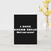 I Have Chemo Brain What's Your Excuse - - Oncology カード (黄色い花)