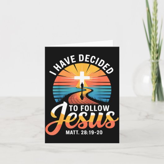 I Have Decided To Follow Jesus Matthew 28-19-20  カード (正面)