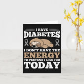 I Have Diabetes I Don't Have The Energy  カード (黄色い花)