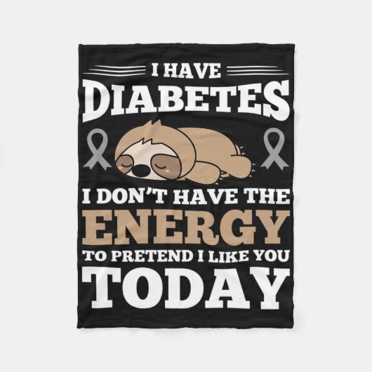 I Have Diabetes I Don't Have The Energy  フリースブランケット (正面)