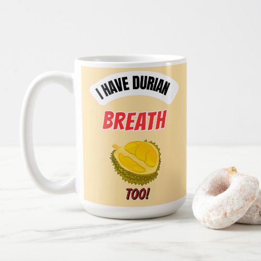 I Have Durian Breath Too Durian Lover Coffee Mug コーヒーマグカップ (ドーナツ)