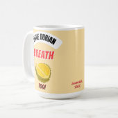 I Have Durian Breath Too Durian Lover Coffee Mug コーヒーマグカップ (正面左)