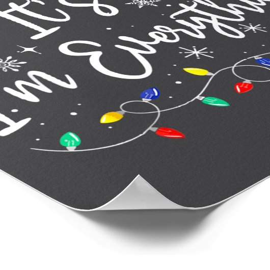 I Have Everything I Want For Christmas I'm Everyth ポスター (角)