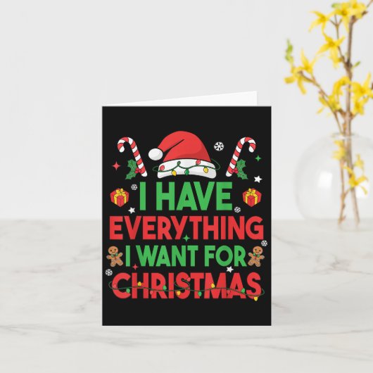 I Have Everything I Want For Christmas Its Me I'm  カード (黄色い花)