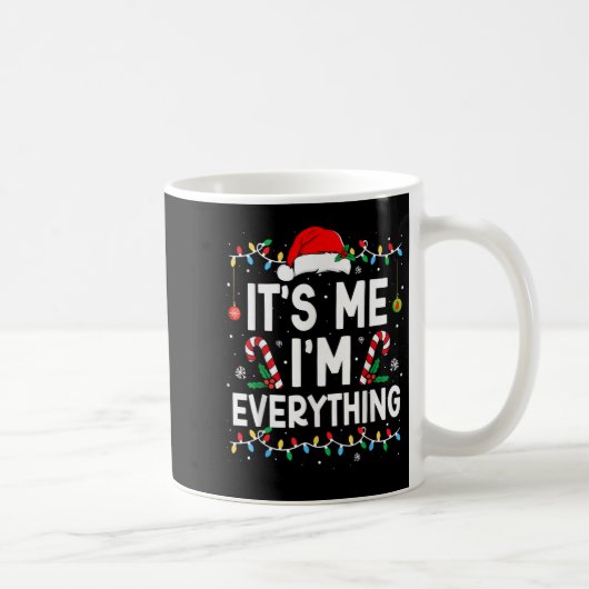 I Have Everything I Want For Christmas Its Me I'm  コーヒーマグカップ (右)