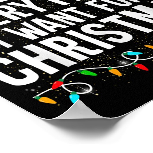 I Have Everything I Want For Christmas Its Me I'm  ポスター (角)