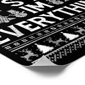 I Have Everything I Want For Christmas Its Me I'm ポスター (角)