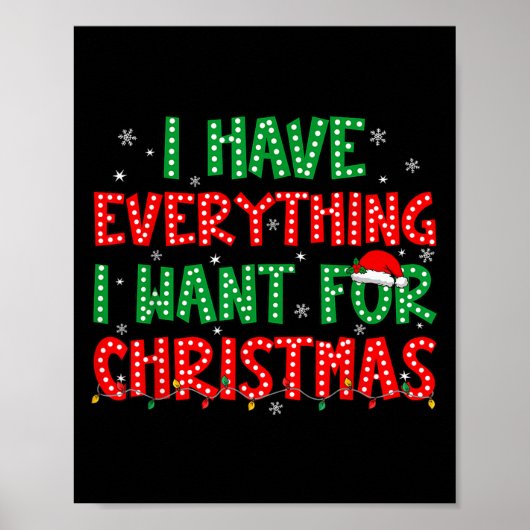 I Have Everything I Want For Christmas Its Me I'm ポスター (正面)