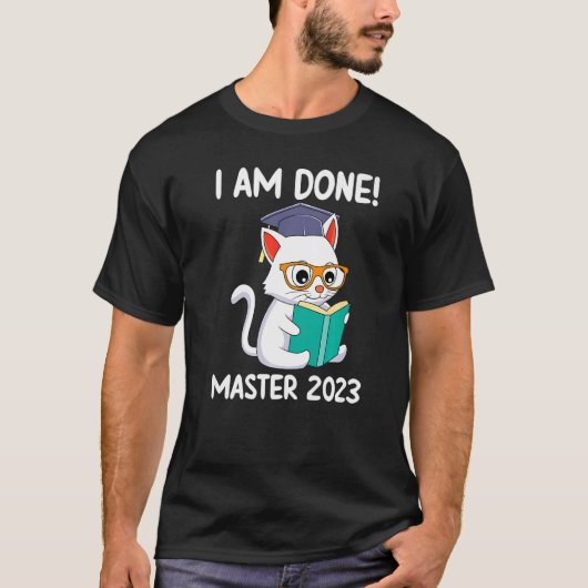 I have finished Master 2023 Master degree  1 Tシャツ (正面)