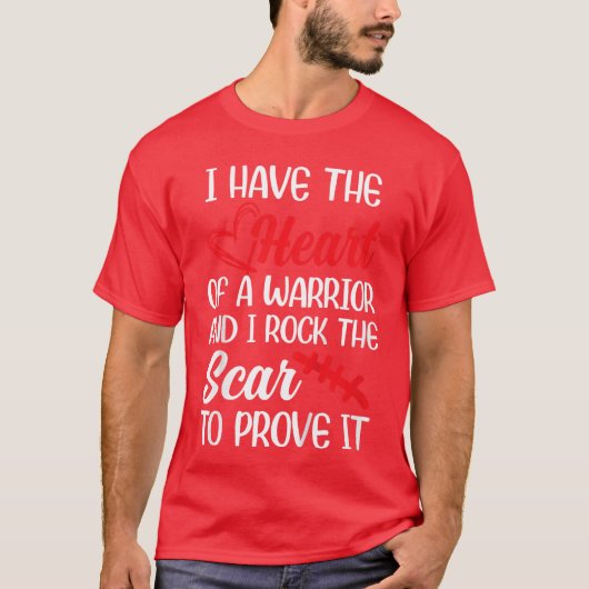 I Have Heart of Warriors I Rockhe Scar CHD Awarene Tシャツ (正面)