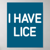 I Have Lice, Funny, Jokes, Sarcastic  ポスター (正面)