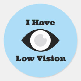 I have Low Vision  design ラウンドシール