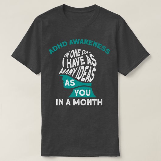 I Have Many Ideas ADHD Awareness781 Tシャツ (デザイン正面)