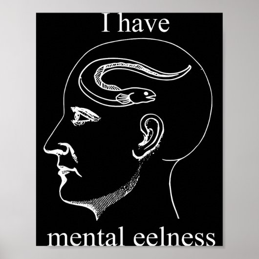 I Have Mental Eelness Funny Mentally ポスター (正面)