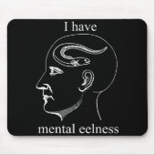 I Have Mental Eelness Funny Mentally  マウスパッド (正面)