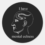 I Have Mental Eelness Funny Mentally  ラウンドシール (正面)