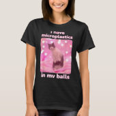 I Have Microplastics In My Pink Cat Meme Dank Meme Tシャツ (正面)
