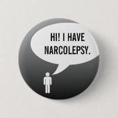 I HAVE NARCOLEPSY speech bubble 缶バッジ (正面)