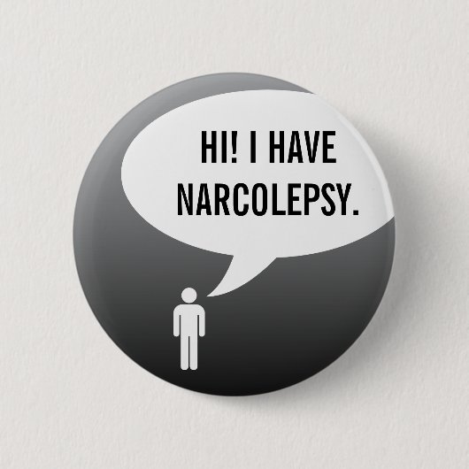 I HAVE NARCOLEPSY speech bubble 缶バッジ (正面)