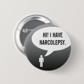 I HAVE NARCOLEPSY speech bubble 缶バッジ (正面&裏面)