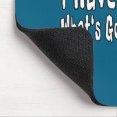 I Have No Clue What's Going On Here Funny Quotes  マウスパッド (コーナー)