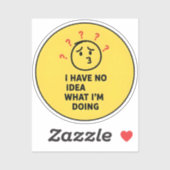 I Have No Idea What I’m Doing シール (シート)