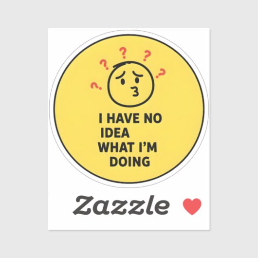I Have No Idea What I’m Doing シール (シート)