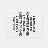 I Have No Problem Admitting When I'm Wrong Like Th フリースブランケット (正面(横))