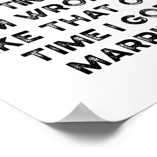 I Have No Problem Admitting When I'm Wrong Like Th ポスター (角)