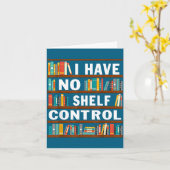 I Have No Shelf Control Funny Library Reading Love カード (黄色い花)