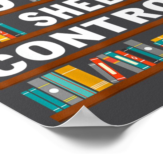 I Have No Shelf Control Funny Library Reading Love ポスター (角)