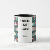 I have no shelf control Librarian Books マグカップ (中央)
