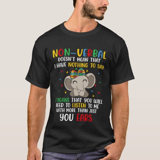 I Have Non Verbal Autism Awareness Puzzle Tシャツ (正面)