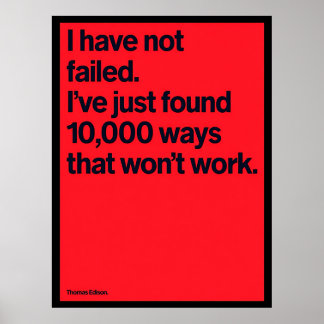 “I Have Not Failed” Thomas Edison Quote Poster  ポスター