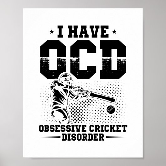 I have OCD | Cricket Player Gift Idea ポスター (正面)