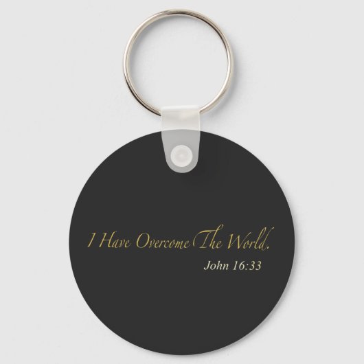 I Have Overcome the World John 16:33 キーホルダー (正面)