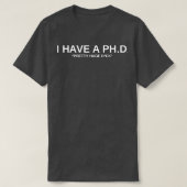 I have PHD 1 Tシャツ (デザイン正面)