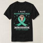 I have Polycystic Kidney Disease Awareness  Tシャツ (デザイン正面)