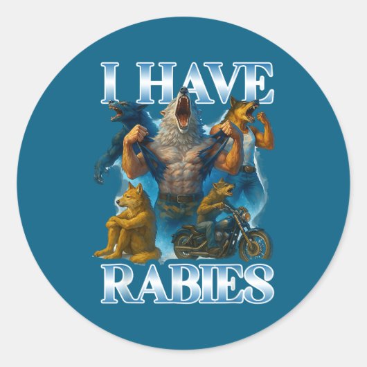I Have Rabies Funny Cringe Werewolf Meme Alpha Wol ラウンドシール (正面)