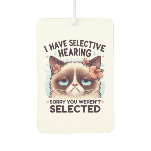 I Have Selective Hearing Funny Cat Lover Gift  カーエアーフレッシュナー (正面)