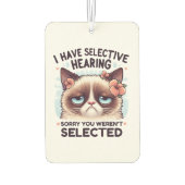 I Have Selective Hearing Funny Cat Lover Gift  カーエアーフレッシュナー (裏面)