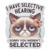 I Have Selective Hearing Funny Cat Lover Gift シール (正面)