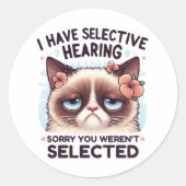 I Have Selective Hearing Funny Cat Lover Gift  ラウンドシール (正面)