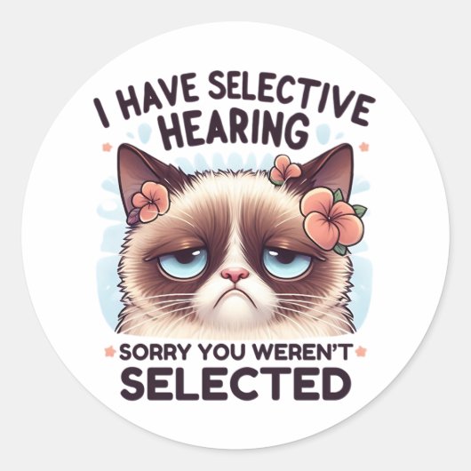 I Have Selective Hearing Funny Cat Lover Gift  ラウンドシール (正面)